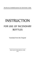 Instruction for the Use of Incendiary Bottles, Red Army Manual 1941