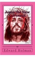 Jesus the New Covenant - Revised Addition: (English)