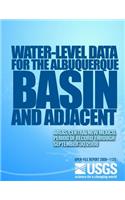 Water-Level Data for the Albuquerque Basin and Adjacent Areas, Central New Mexico, Period of Record Through September 30, 2008
