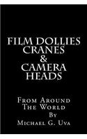 Film Dollies-Cranes-&-Camera Heads From Around The World