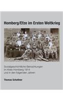 Homberg/ Efze Im Ersten Weltkrieg: Sozialgeschichtliche Betrachtungen Im Kreis Homberg 1914 Und in Den Folgenden Jahren