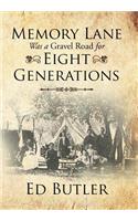 Memory Lane Was a Gravel Road for Eight Generations