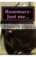 Rosemary-Just Me...