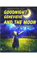 Goodnight Genevieve and the Moon, It's Almost Bedtime: Personalized Children's Books, Personalized Gifts, and Bedtime Stories