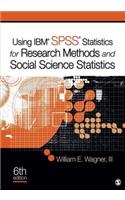 Using Ibm(r) Spss(r) Statistics for Research Methods and Social Science Statistics