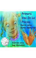 Primera Vez En La Piscina