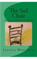 The Sad Chair
