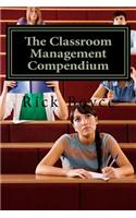 The Classroom Management Compendium