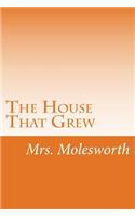 The House That Grew