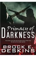 Primacy of Darkness