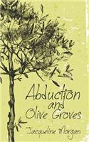 Abduction and Olive Groves