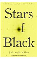 Stars of Black- OpenDyslexic Edition
