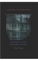 Grandpa's Bed and Breakfast