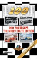 Indy 500 Recaps-The Short Chute Edition