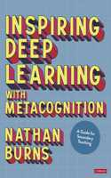 Inspiring Deep Learning with Metacognition