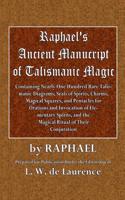 Raphael's Ancient Manuscript of Talismanic Magic