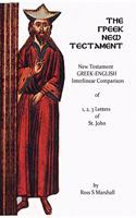 New Testament Greek-English Interlinear Comparison of 1, 2, 3, Letters of St. Jo