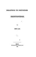 Idealismus und Positivismus. Eine Kritische Auseinandersetzung