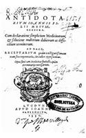 In Antidotarium Ioannis Filii Mesuae Censura, Cum Declaratione Simplicium