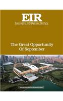 Great Opportunity Of September: Executive Intelligence Review; Volume 43, Issue 36