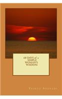 60 Days of a Simple Woman's Wisdom