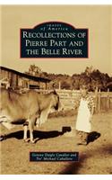 Recollections of Pierre Part and the Belle River