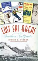 Lost Ski Areas of Southern California