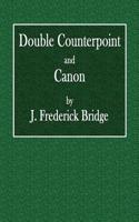 Double Counterpoint and Canon