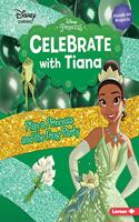 Celebrate with Tiana