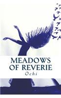 Meadows of Reverie: Reverie Is the Joy We Seek(English)