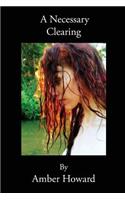 A Necessary Clearing