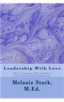 Leadership With Love