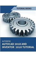 Autodesk Autocad 2018 and Inventor 2018 Tutorial