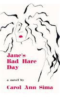 Jane's Bad Hare Day