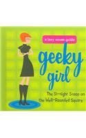 Geeky Girl: The Straight Scoop on the Well-Rounded Square
