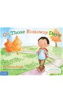 On Those Runaway Days