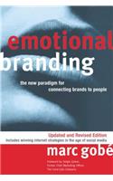 Emotional Branding: The New Paradigm for Connecting Brands to People