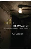 Ethics of Interrogation