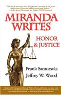 Miranda Writes, Honor & Justice
