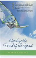 CATCHING THE WIND OF THE SPIRIT