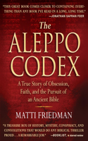 The Aleppo Codex: A True Story of Obsession, Faith, and the Pursuit of an Ancient Bible