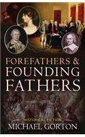 Forefathers & Founding Fathers