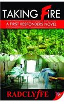 Taking Fire: A First Responders Novel(First Responders Novel)