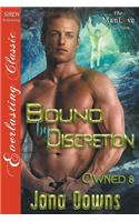 Bound by Discretion [Owned 8] (Siren Publishing Everlasting Classic Manlove)