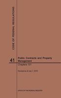Code of Federal Regulations Title 41, Public Contracts and Property Management, Parts 101, 2019: (Code of Federal Regulations)