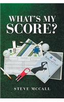 What's My Score?