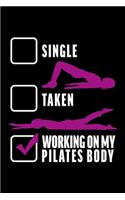 Relationship Status Working on My Pilates Body: Lined Journal, Diary, Notebook, 6x9 inches with 120 Pages.