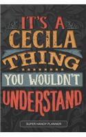 It's A Cecila Thing You Wouldn't Understand