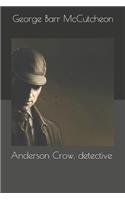 Anderson Crow, detective