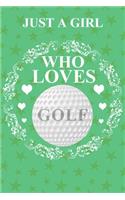 Just A Girl Who Loves Golf